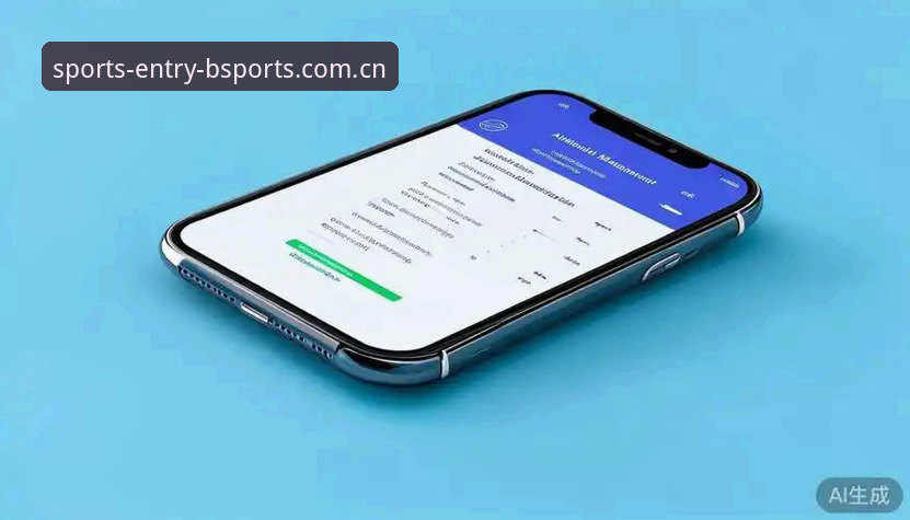 B体育官网 BSports平台最新版本v2.2.5上线:B体育官网技术升级与用户体验优化全解析